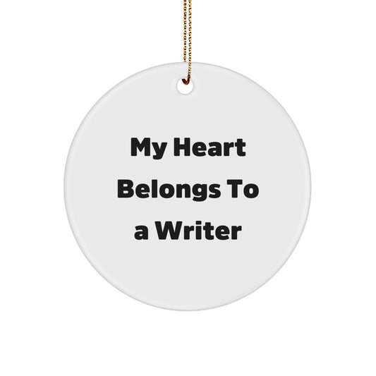 Writer's Delight, Gifts from Friends, My Heart Belongs To A Writer, Circle Ornament for Christmas - Image 1
