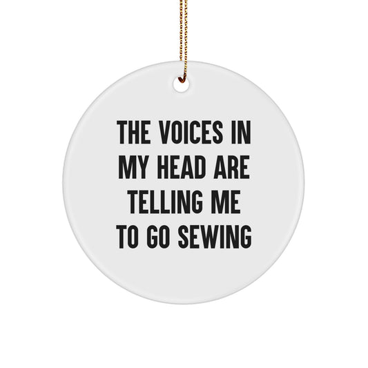 Sewing Gifts for Friends, Funny Circle Ornament from The Voices In My Head Are Telling Me To Go Sewing, Christmas Unique Gifts for Sewing Enthusiasts - Image 1
