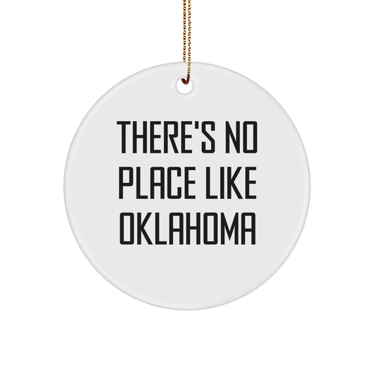 Oklahoma Circle Ornament, Funny Quote Gifts from Friends, 'There's No Place Like Oklahoma' Christmas Ornament for Oklahoma Lovers, Gifts for Oklahoma Family - Image 1
