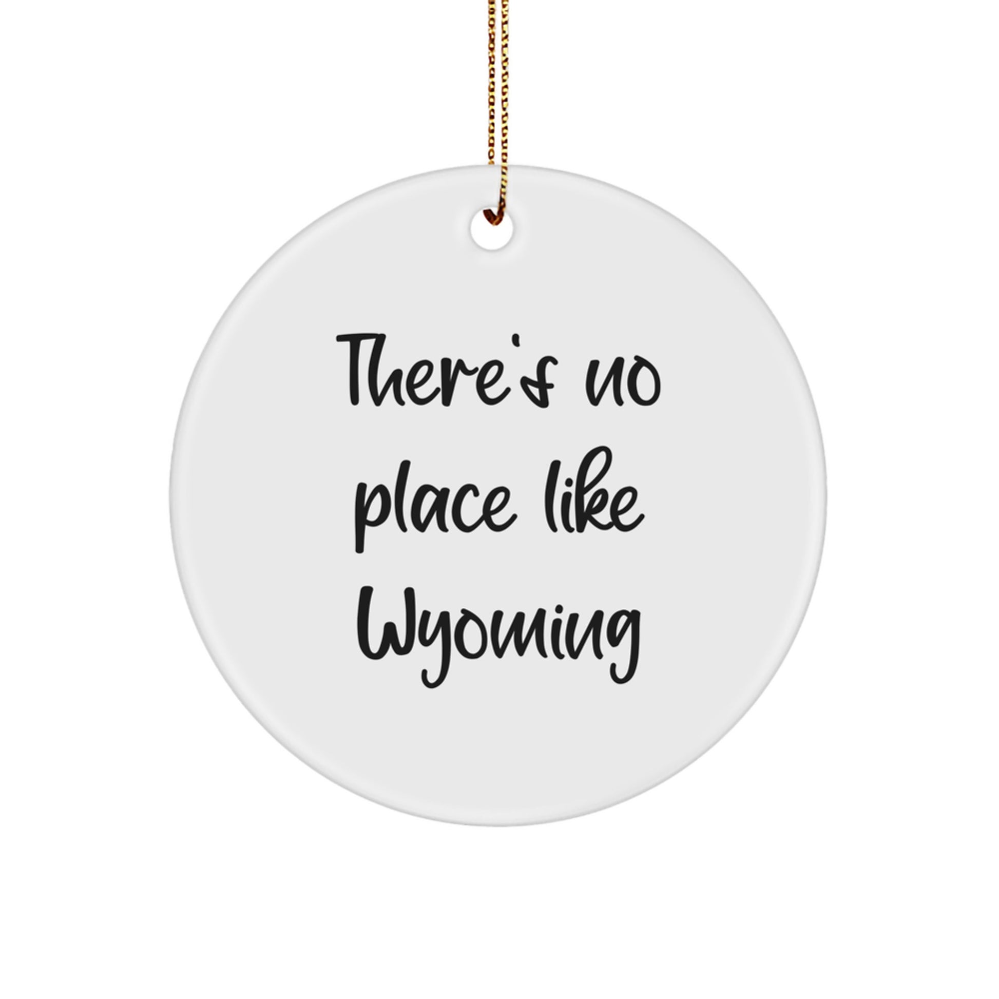 Wyoming Circle Ornament Gifts from - 'There's No Place Like Wyoming' Christmas Decoration - Image 1