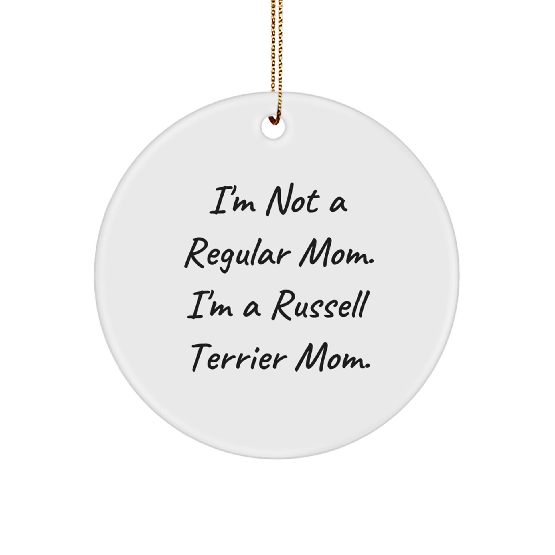 Russell Terrier Dog Mom Funny Christmas Unique Gifts from Russell Terrier Mom to Russell Terrier Dog, Circle Ornament, Unique Russell Terrier Dog Gifts - Image 1