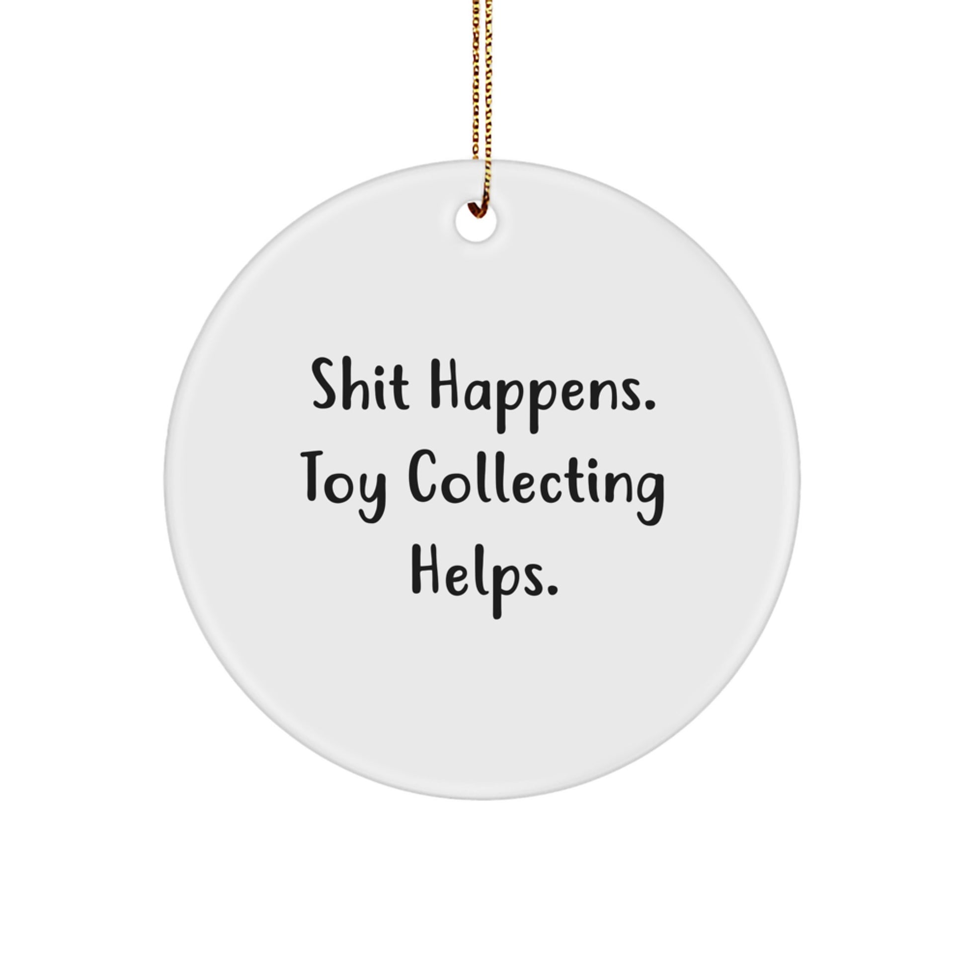 Funny Toy Collecting Gifts from Friends for Men, 'Shit Happens' Circle Ornament, White, Christmas Unique Token - Image 1