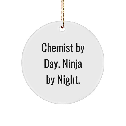 Chemist Gifts from Friends - Circle Ornament, Funny Quote 'Chemist By Day. Ninja By Night.', Christmas Decorations - Image 1