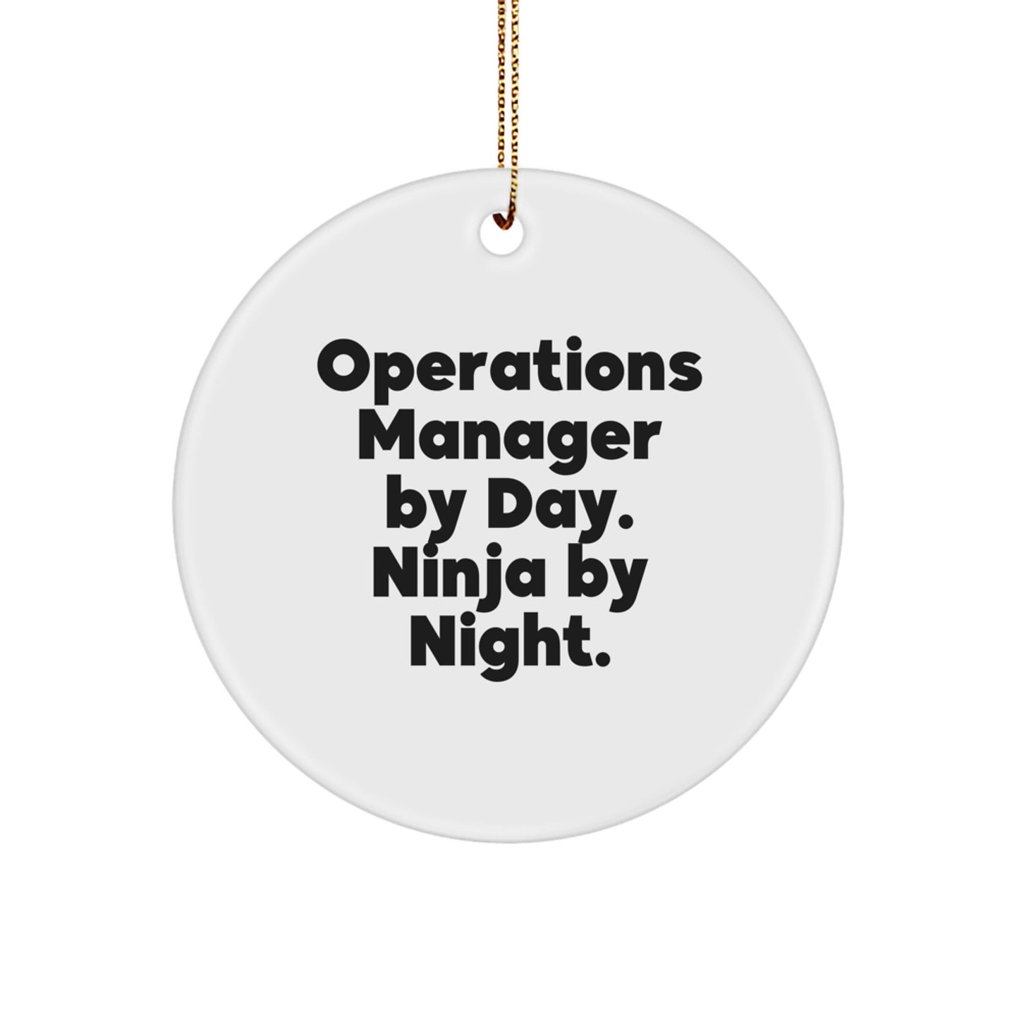 Operations Manager Gifts from Friends Circle Ornament By Day. Ninja By Night. for Christmas - Image 1