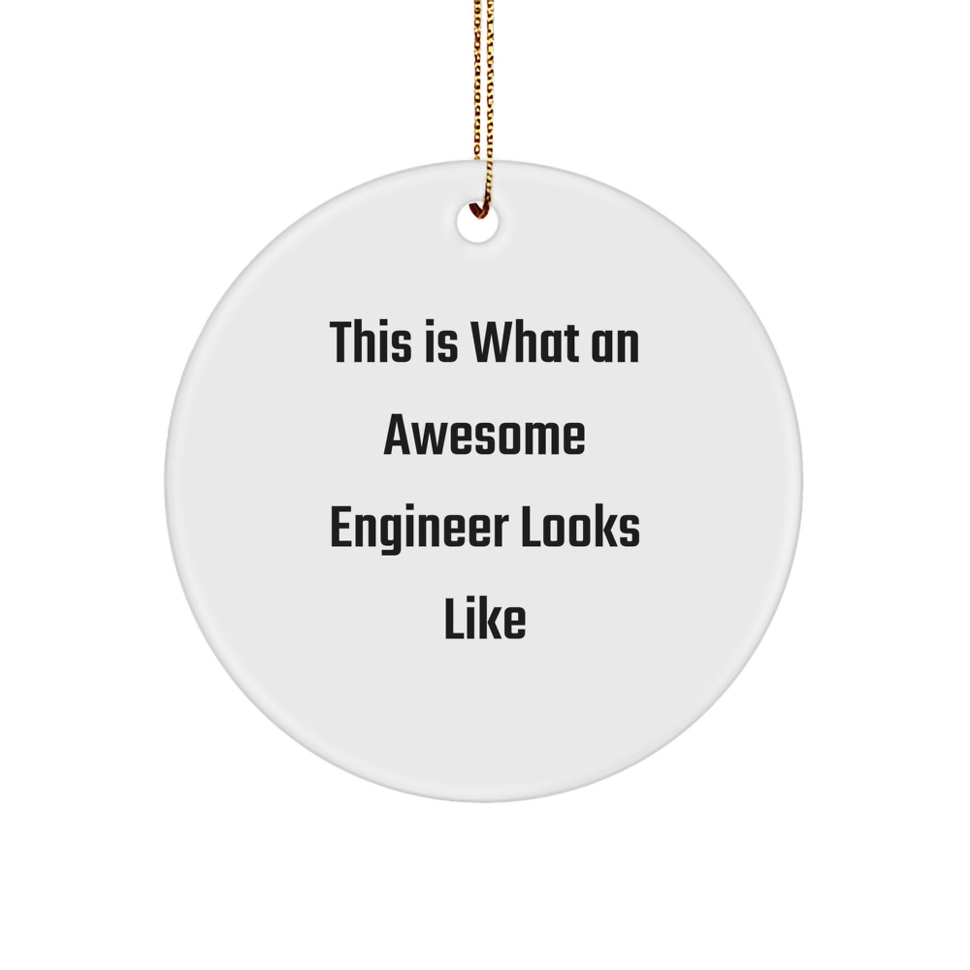 Engineer Gifts for Christmas - 'This Is What An Awesome Engineer' Circle Ornament, Funny Quote, Durable MDF Material, High-Gloss Finish, Ideal Gifts from Friends for Men or Women Engineers - Image 1