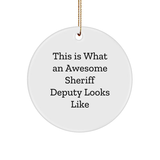 Funny Sheriff Deputy Gifts for Men from Friends - This Is What An Awesome Sheriff Deputy Looks Like Circle Ornament, Christmas Unique Sheriff Deputy Presents - Image 1