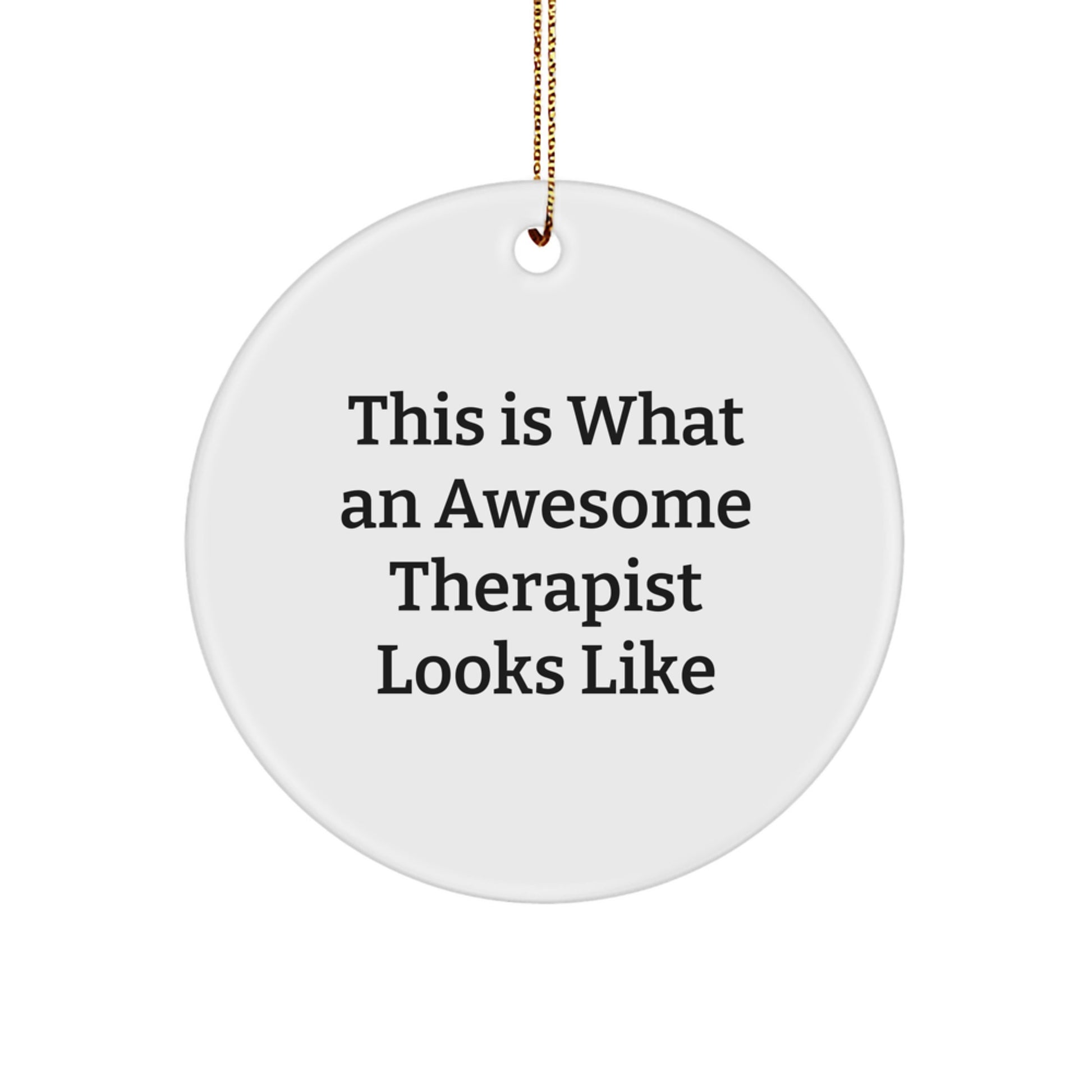 Funny Therapist Gifts, Christmas Unique Gifts for Therapists, Circle Ornament from Family - Image 1