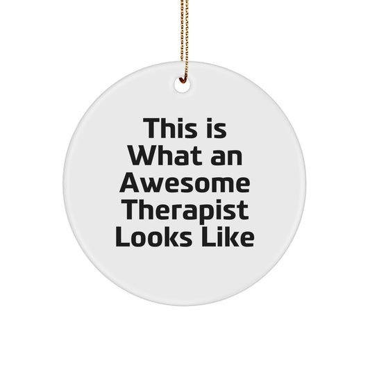 Funny Therapist Gifts from Friends, This Is What An Awesome Therapist Looks Like Circle Ornament Gifts for Therapist at Christmas - Image 1