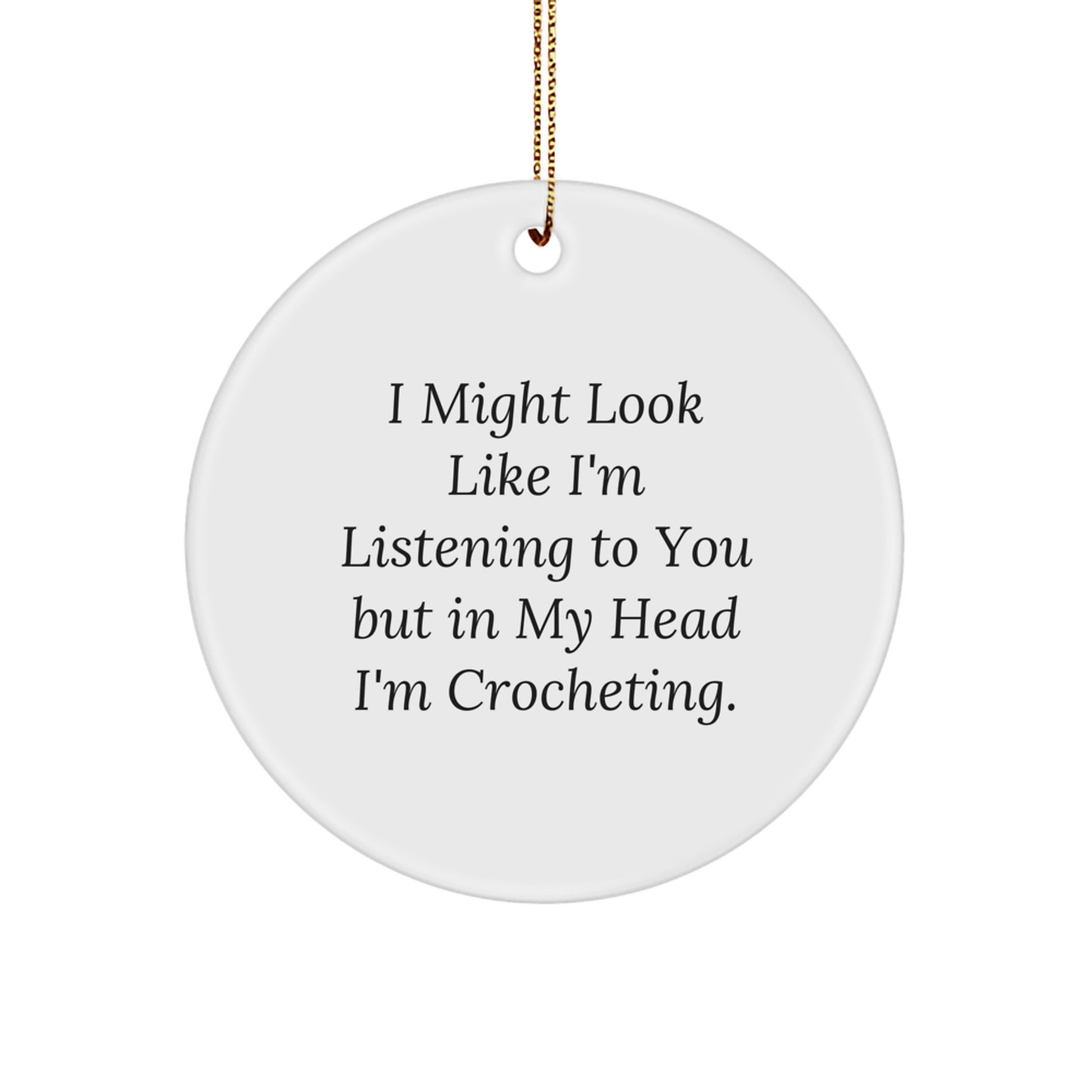 Crocheting Enthusiasts' Delight, Funny Quote Circle Ornament Gifts from Friends, Perfect for Christmas - Image 1