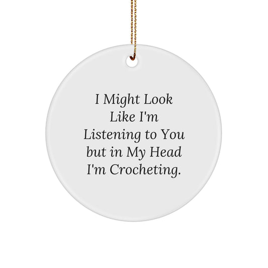 Crocheting Enthusiasts' Delight, Funny Quote Circle Ornament Gifts from Friends, Perfect for Christmas - Image 1