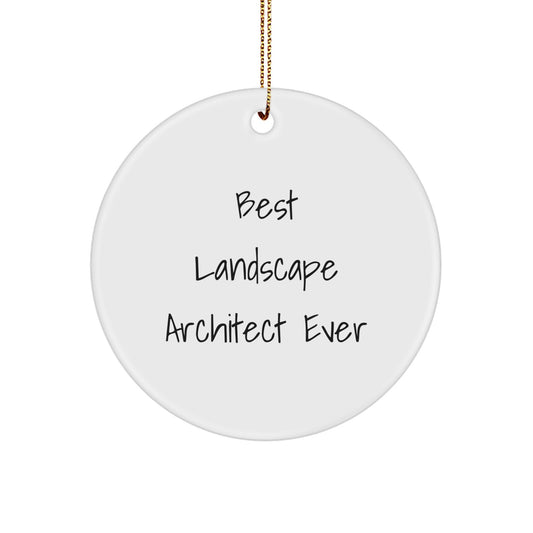 Landscape Architect Gifts from Friends - 'Best Landscape Architect Ever' Circle Ornament for Christmas - Image 1