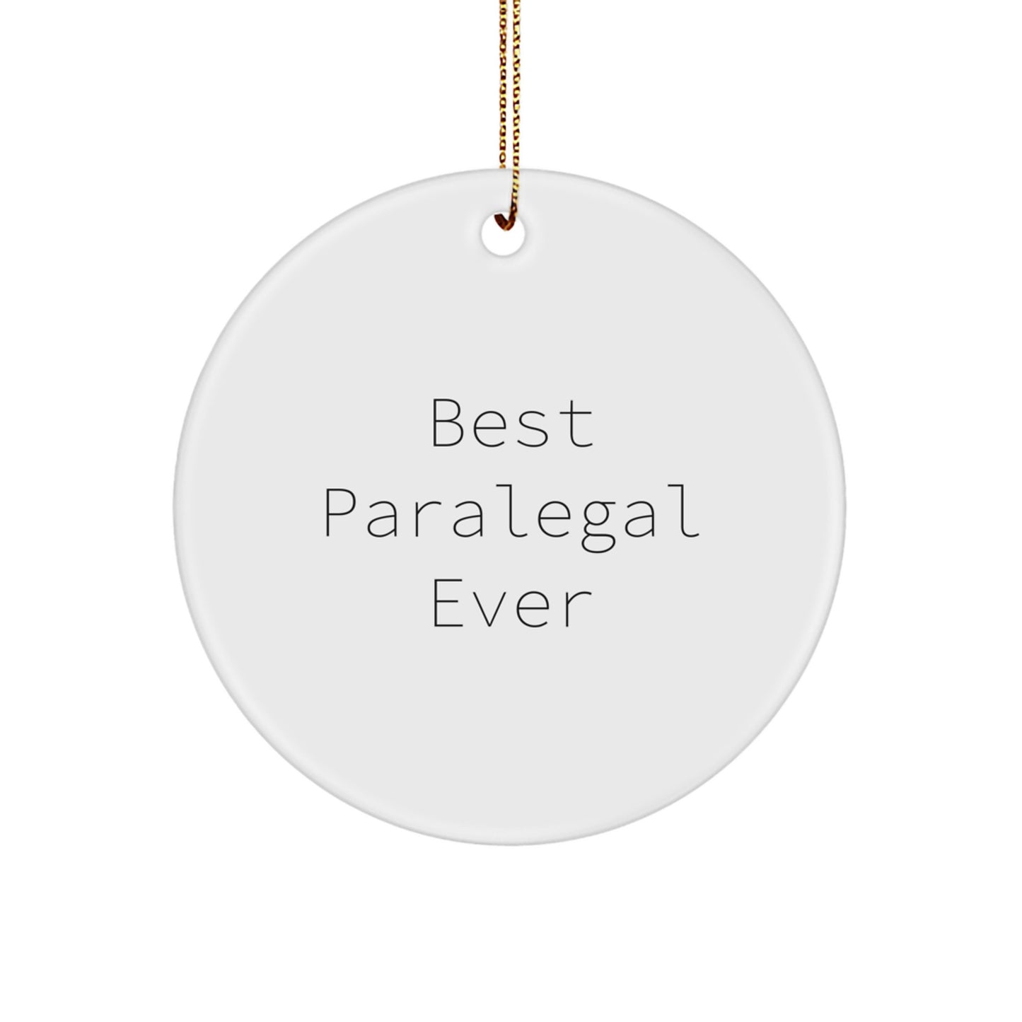 Paralegal Gifts from Friends, Inspirational Circle Ornaments for Best Paralegal Ever, Christmas Unique Gifts - Image 1