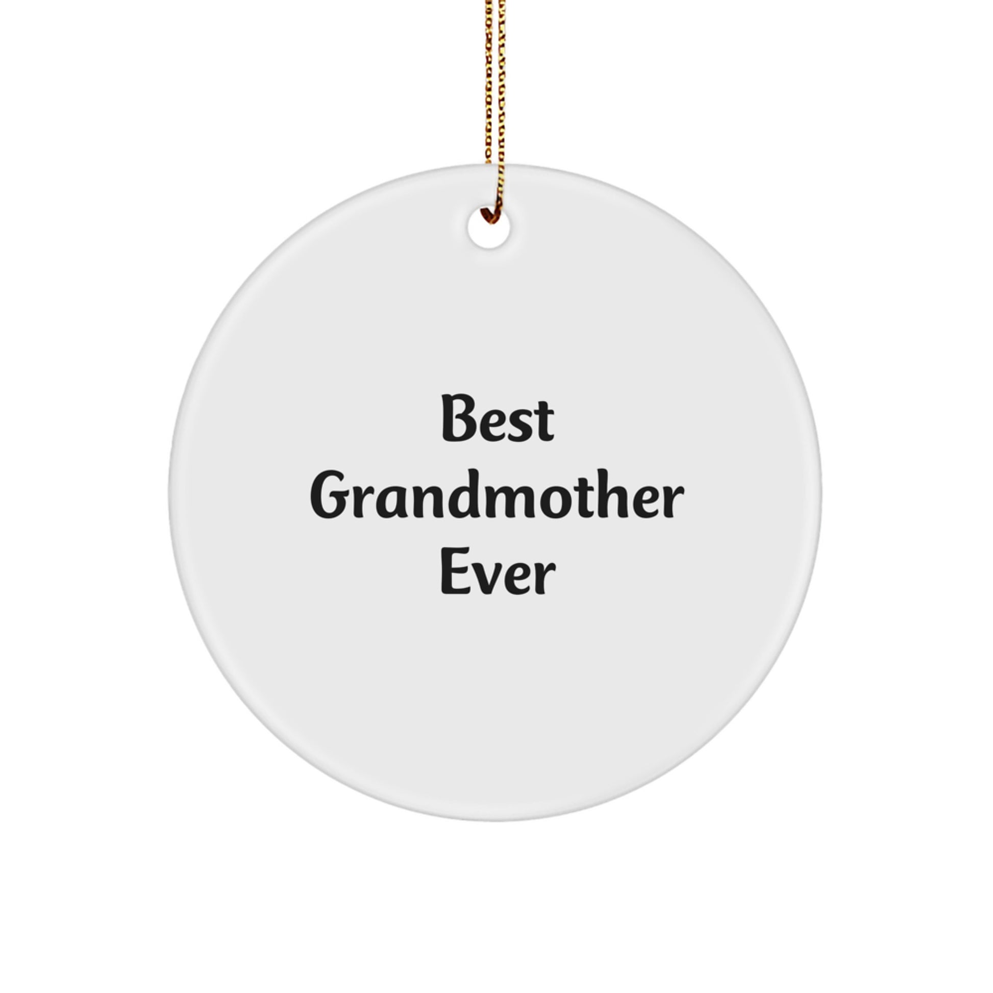 Funny Grandmother Gifts for Best Ever Grandmother, Circle Ornament for Grandma, Gifts from Family to Grandma, Christmas Unique Presents for Grandma's Home - Image 1