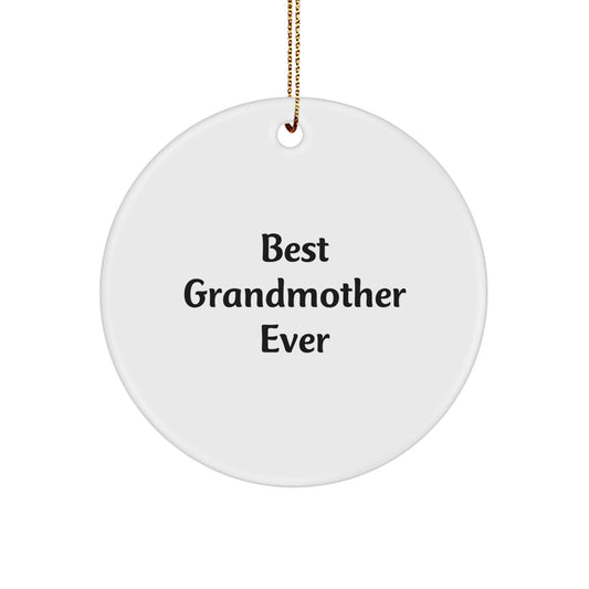 Funny Grandmother Gifts for Best Ever Grandmother, Circle Ornament for Grandma, Gifts from Family to Grandma, Christmas Unique Presents for Grandma's Home - Image 1