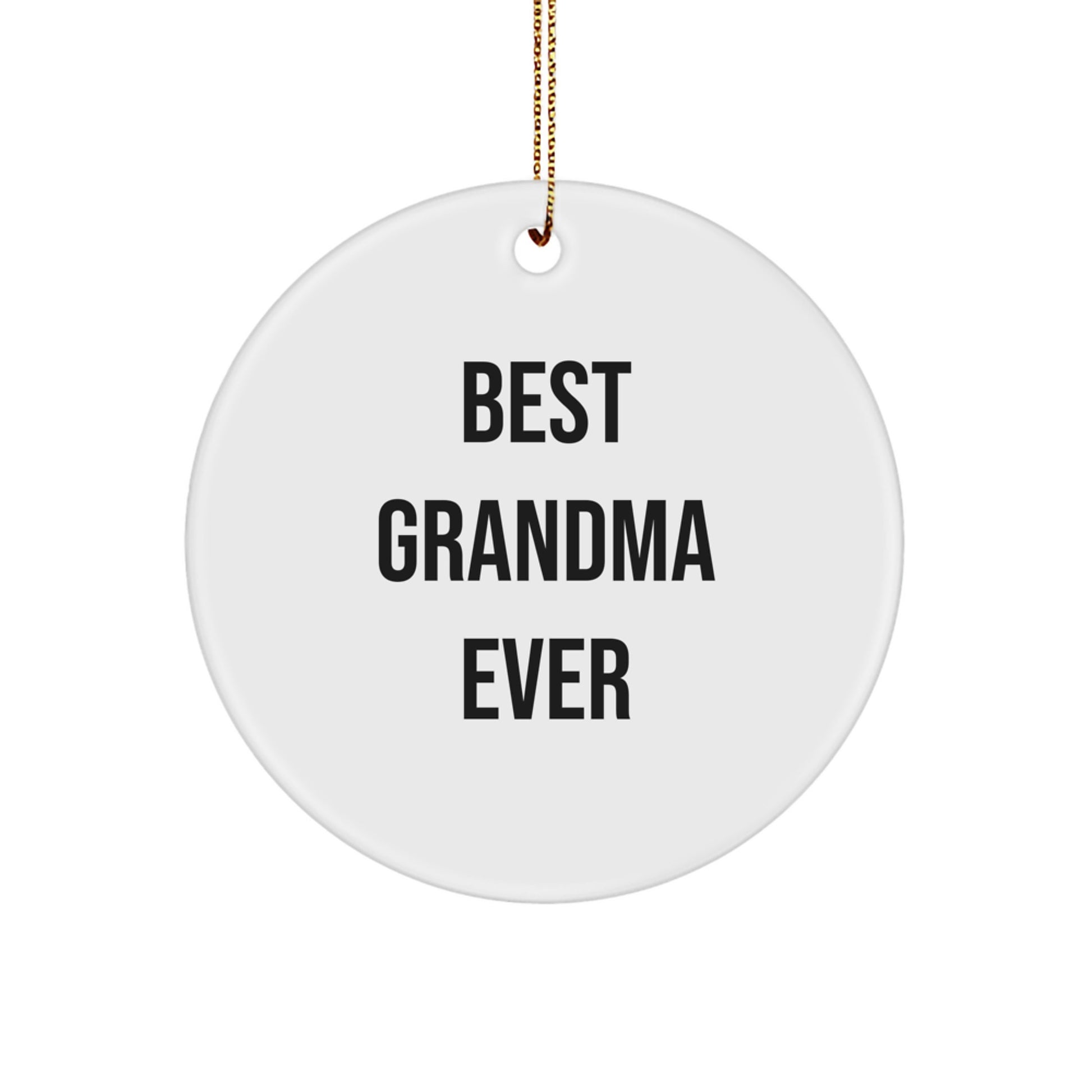 Funny Grandma Gifts Circle Ornament 'Best Grandma Ever' White Christmas - Image 1