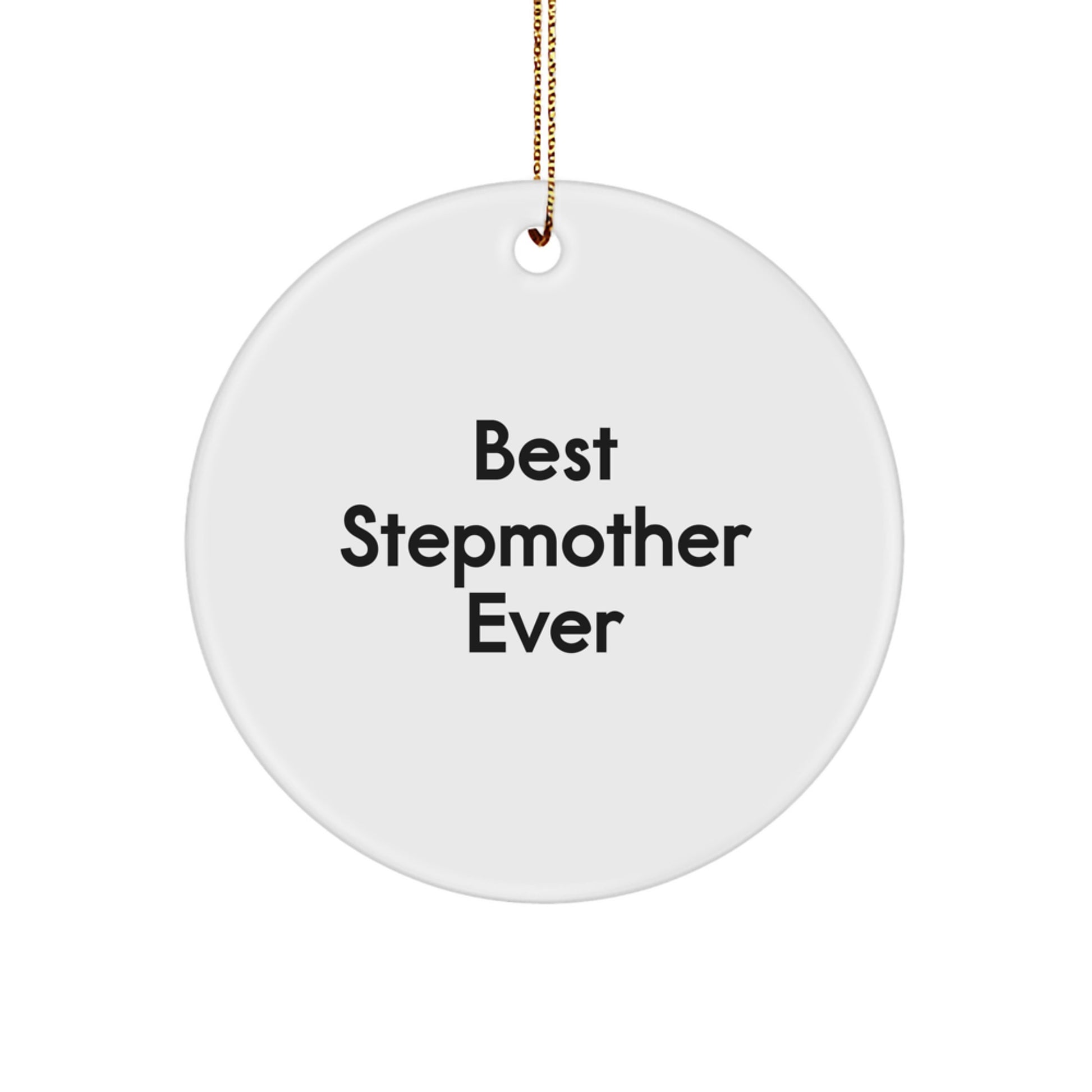Funny Stepmother Gifts from Family for Best Stepmother Ever, Circle Ornament, Christmas Unique Presents - Image 1