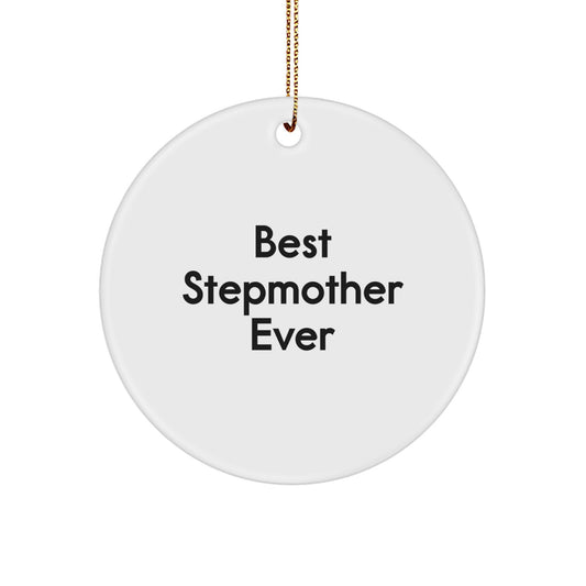 Funny Stepmother Gifts from Family for Best Stepmother Ever, Circle Ornament, Christmas Unique Presents - Image 1