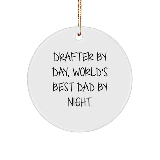 Funny Drafter Gifts from Men to World's Best Dad By Night, Christmas Circle Ornament for Drafter, Unique - Image 1