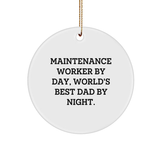 Maintenance Worker Gifts from Family - Circle Ornament with Inspirational Quote 'Maintenance Worker By Day, World's Best Dad By Night.' - Christmas Unique Presents for Him - Image 1