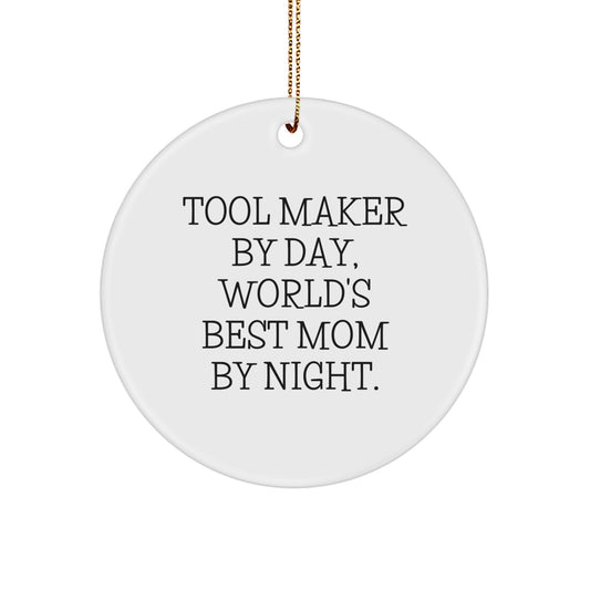 Tool Maker Gifts from Mom - Funny Circle Ornament for Tool Makers, World's Best Mom, Christmas Unique Gifts for Men - Image 1
