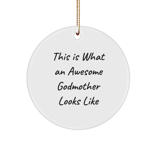 Godmother Gifts from Friends, This Is What An Awesome Godmother Looks Like Circle Ornament, White, 2.75" Tall for Christmas - Image 1