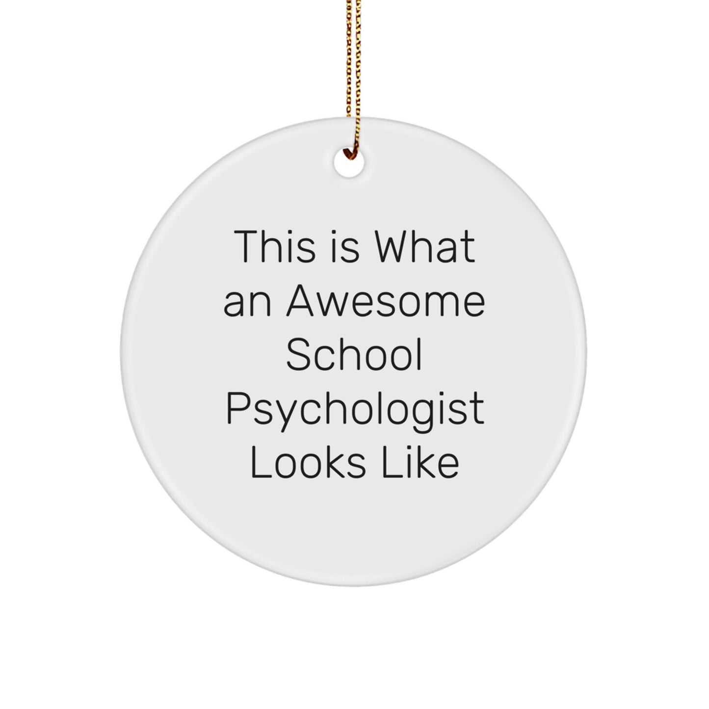 Funny School Psychologist Gifts from Family Circle Ornament, 'This Is What An Awesome School Psychologist Looks Like' Quote, Christmas Unique Gifts for School Psychologists - Image 1