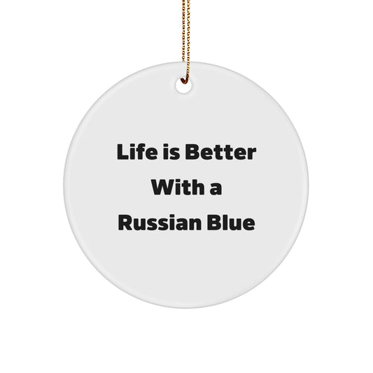 Russian Blue Cat Gifts: Life Is Better With A Russian Blue Circle Ornament for Christmas - Image 1