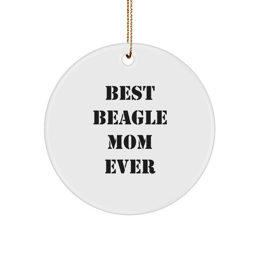 Funny Beagle Dog Mom Gifts from Family - Best Beagle Mom Ever Circle Ornament for Christmas - Image 1