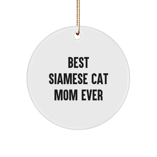 Funny Siamese Cat Mom Gifts from Mom to Siamese Cat Lovers, Circle Ornament for Christmas Unique Gifts - Image 1