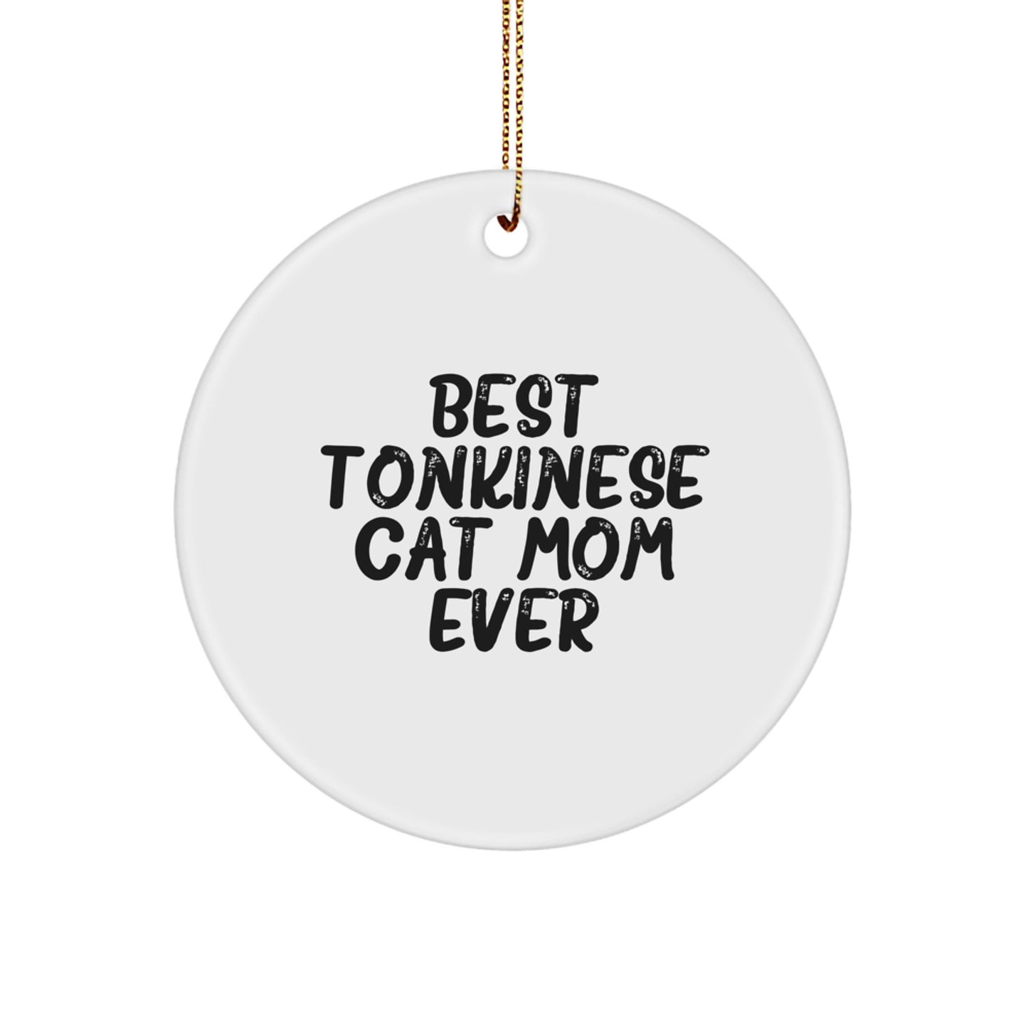 Funny Tonkinese Cat Mom Gifts from Friends for Christmas Unique Circle Ornaments - Image 1