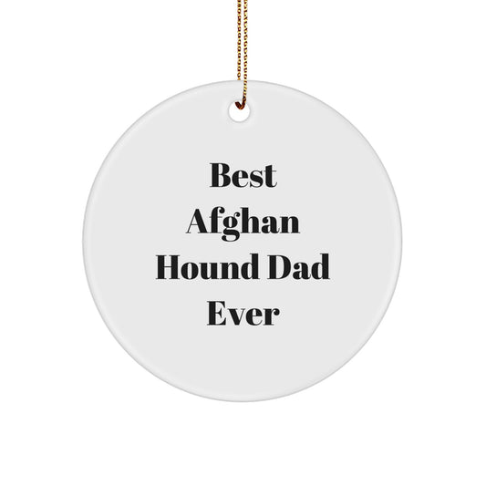 Funny Afghan Hound Dog Lover Gifts from Dad, Circle Ornament, Best 'Dad Ever' Christmas Unique Gifts for Afghan Hound Dog Breed Enthusiasts - Image 1