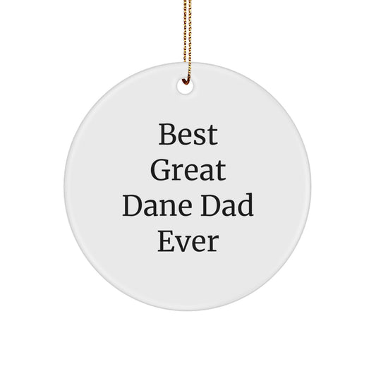 Funny Great Dane Dog Lover Circle Ornament Gifts from Dad, 'Best Great Dane Dad Ever' for Christmas - Image 1