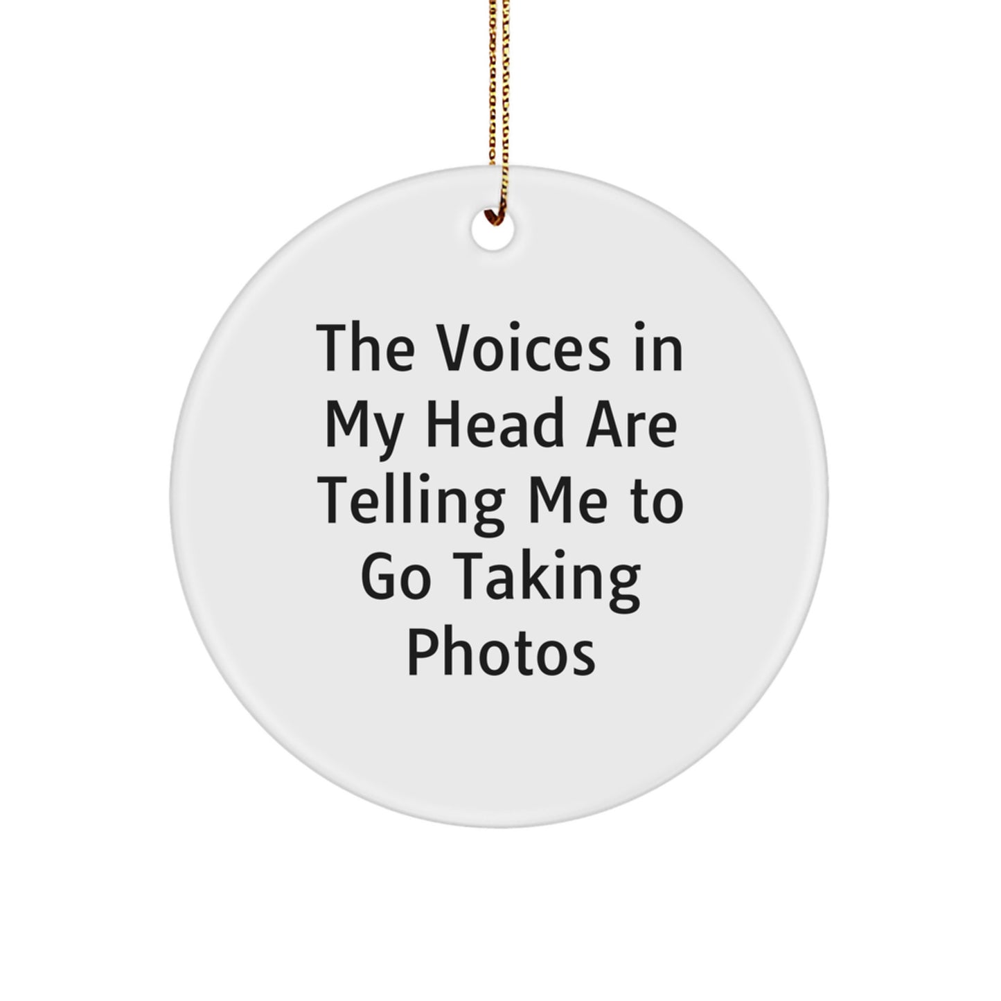 Funny Taking Photos Circle Ornaments for Gifts from Friends to Friends Who Love Photography, Perfect Christmas Unique Gifts - Image 1