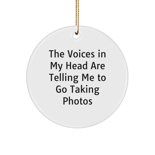 Funny Taking Photos Circle Ornaments for Gifts from Friends to Friends Who Love Photography, Perfect Christmas Unique Gifts - Image 1