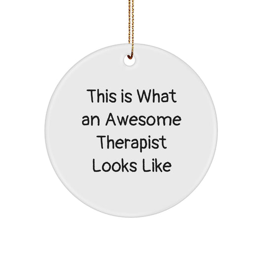 Funny Therapist Gifts from Men for Women Christmas Unique Circle Ornaments with This Is What An Awesome Therapist Looks Like Quote - Image 1