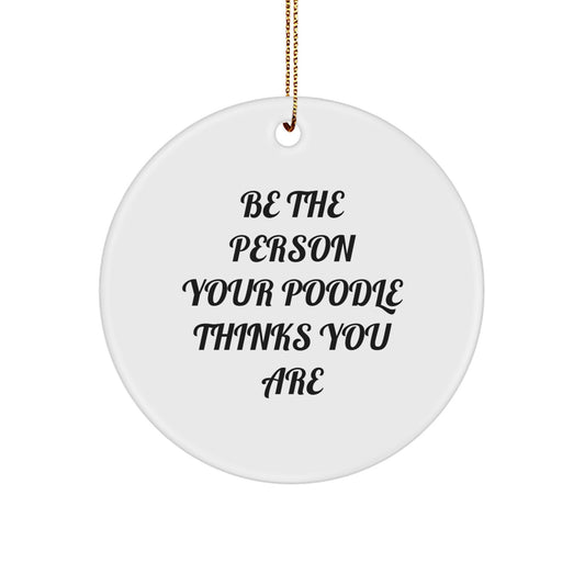 Funny Poodle Dog Gifts from Men, Women, Family Friends for Christmas Unique Ornament, Inspirational Quote - Image 1