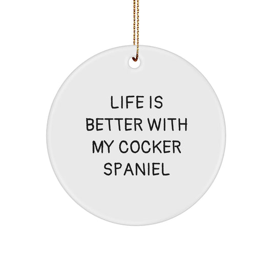 Cocker Spaniel Dog Lovers, Share the Joy with 'Life Is Better With My Cocker Spaniel' Circle Ornament, Gifts from Family, Friends, or Coworkers for Christmas - Image 1