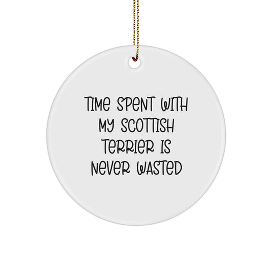 Scottish Terrier Dog Lovers Gifts from Family for Christmas Unique Ornaments, 'Time Spent with My Scottish Terrier Is Never Wasted', Circle Ornament - Image 1