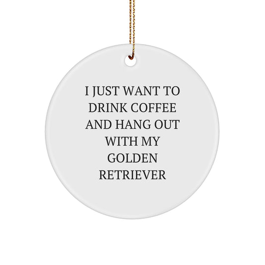 Golden Retriever Dog Lovers' Funny Quote Circle Ornament Gifts for Men, Women, and Friends from Family - Image 1