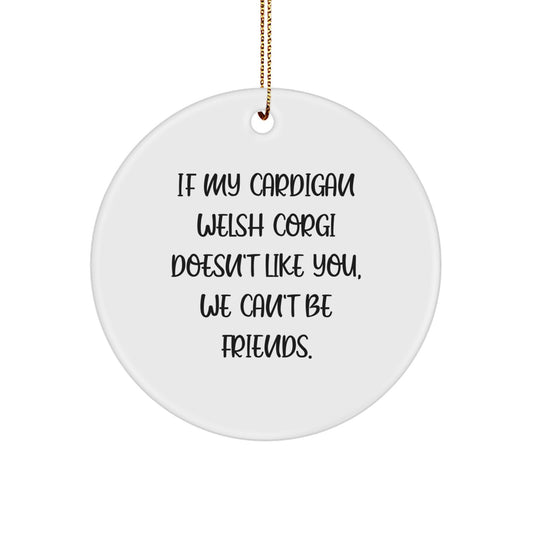 Funny Cardigan Welsh Corgi Dog Circle Ornament Gifts from Friends, Family, and Coworkers for Cardigan Welsh Corgi Dog Lovers, Men and Women, Christmas Unique Gifts - Image 1
