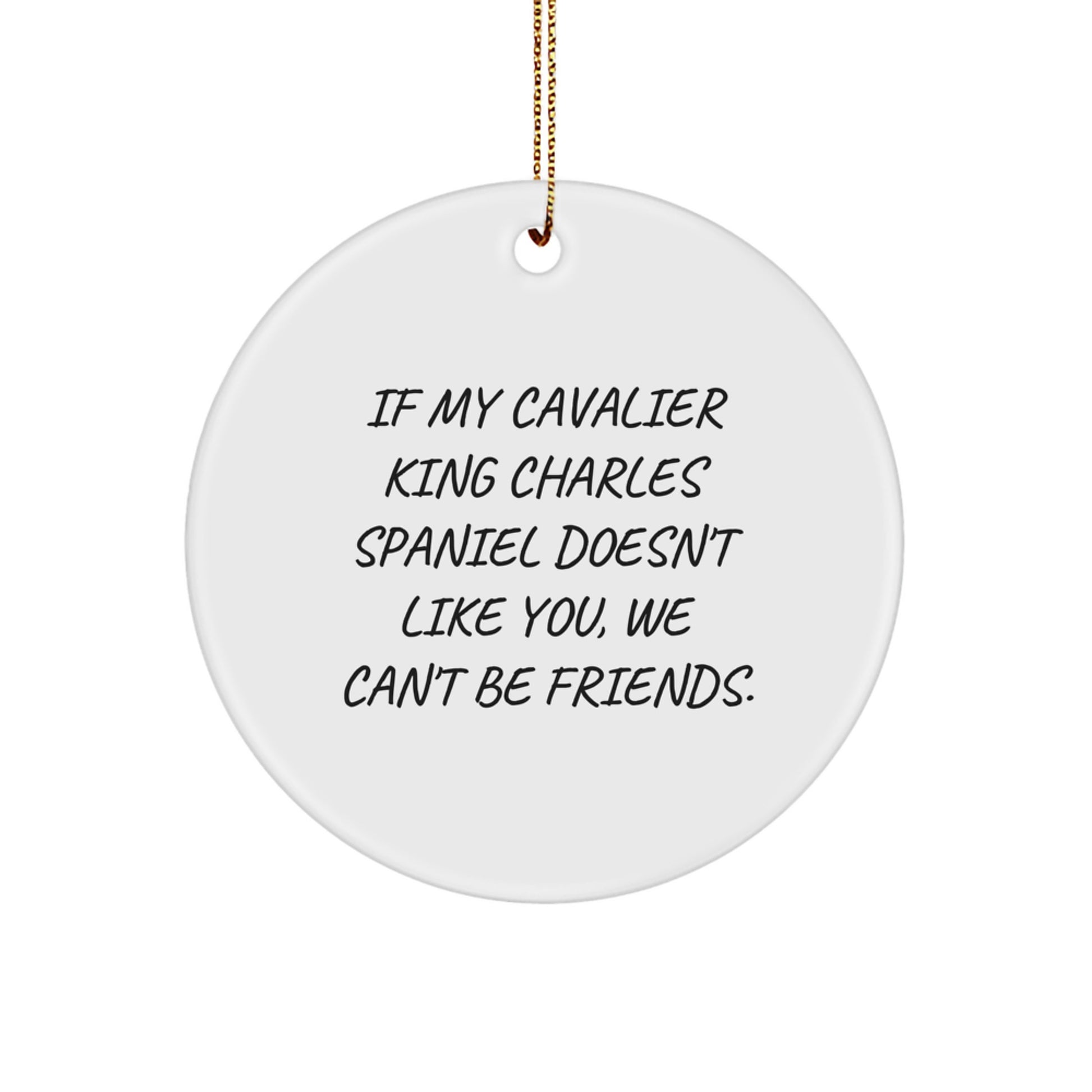Funny Cavalier King Charles Spaniel Dog Christmas Circle Ornaments Gifts from Friends for Family Home Decor - Image 1