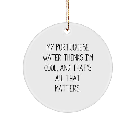 Portuguese Water Dog Lovers' Funny Christmas Ornaments, Gifts from Friends, Gifts for Portuguese Water Dog Owners, My Pet Thinks I'm Cool - Image 1