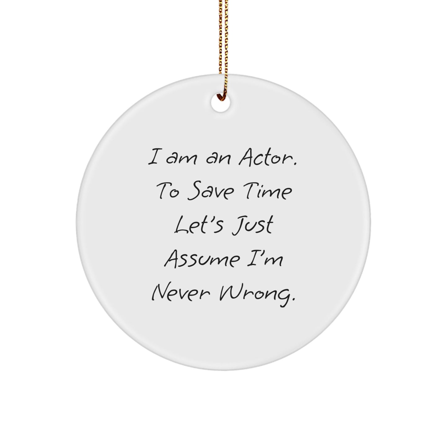 Funny Quirky Actor Gifts from Friends, Christmas Unique Circle Ornaments, Actor Circle Decoration - Image 1