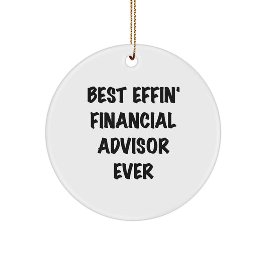 Funny Financial Advisor Christmas Circle Ornament Gifts from Friends for Financial Advisor - Image 1