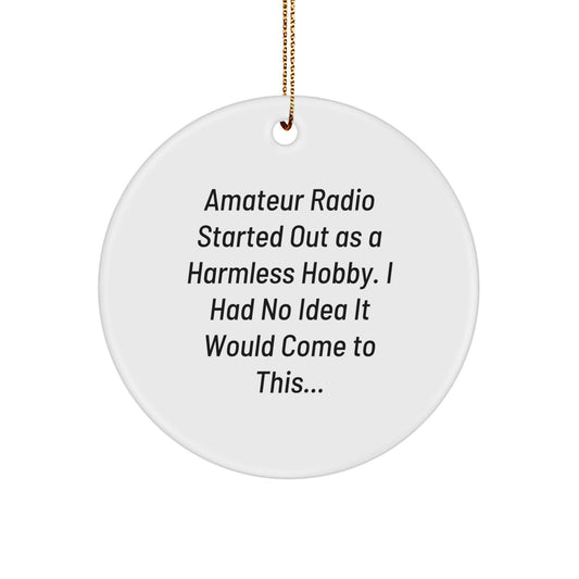Funny Amateur Radio Gifts from Family, Christmas Unique Ornament for Amateur Radio Enthusiasts, Circle Shape, White Color, Gifts for Amateur Radio Men - Image 1