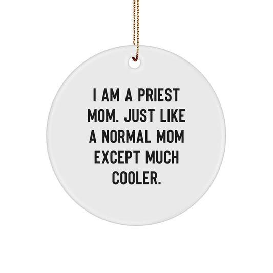 Funny Priest Mom Circle Ornament Gifts for Priest Christmas Unique Gifts from Family - Image 1