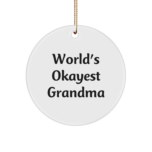 Funny Grandma Gifts, World's Okayest Grandma Circle Ornament, Perfect for Grandma Christmas - Image 1