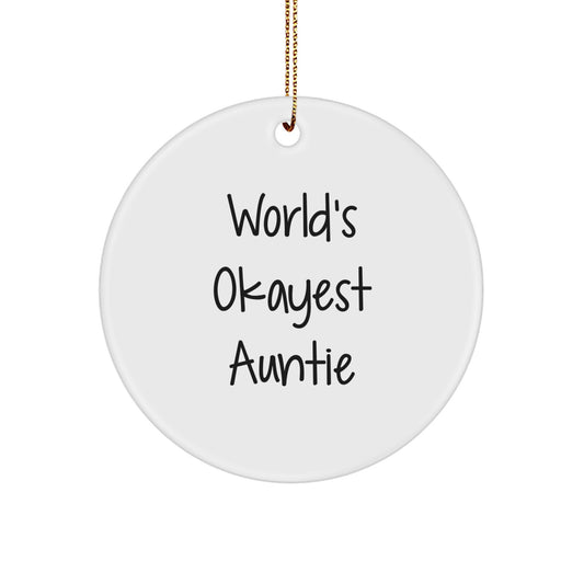 Funny Auntie Circle Ornament, Gifts for Auntie from Family, World's Okayest Auntie Christmas Unique Gifts - Image 1