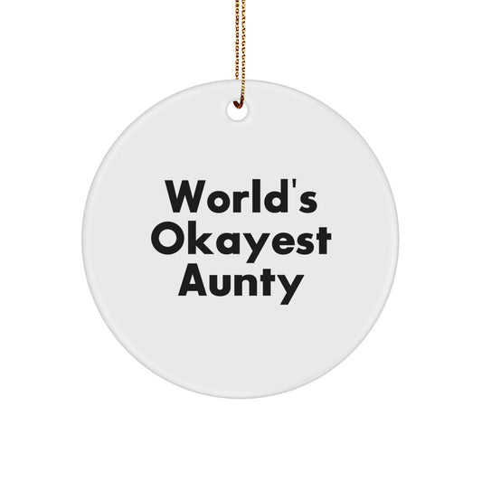 Funny Aunty Circle Ornament Gifts from Family for Aunty, Unique Christmas Unique Gifts for Aunties, Okayest Aunty Christmas Decoration - Image 1