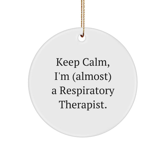Funny Respiratory Therapist Gifts, Keep Calm Almost Christmas Circle Ornament for Respiratory Therapist Men Women Coworkers Friends Family - Image 1